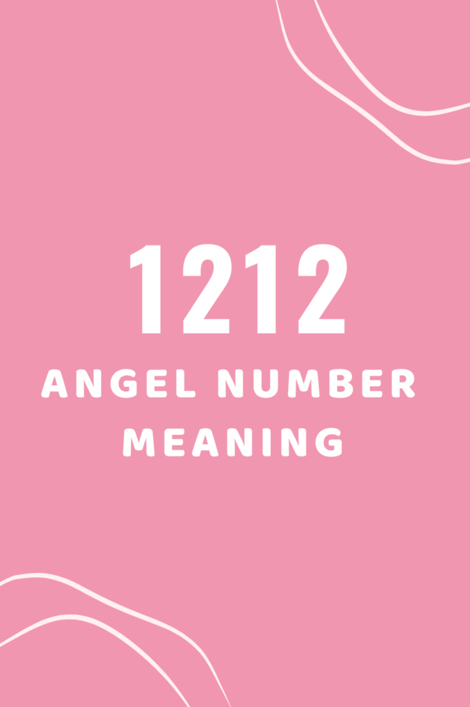 1212 angel number meaning in 2025