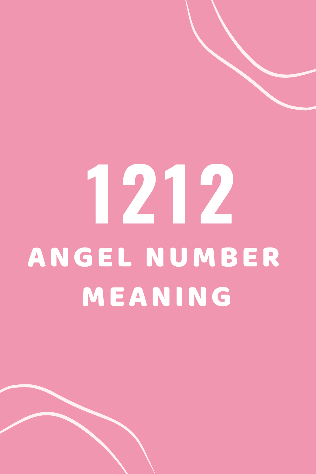 1212 Angel Number Meaning