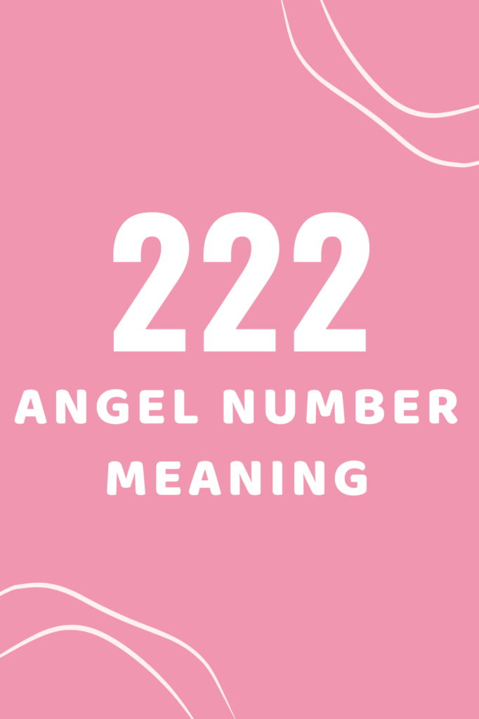 222 angel number meaning in 2025