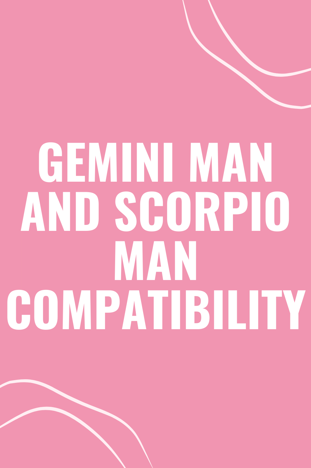 Gemini Man and Scorpio Man Compatibility