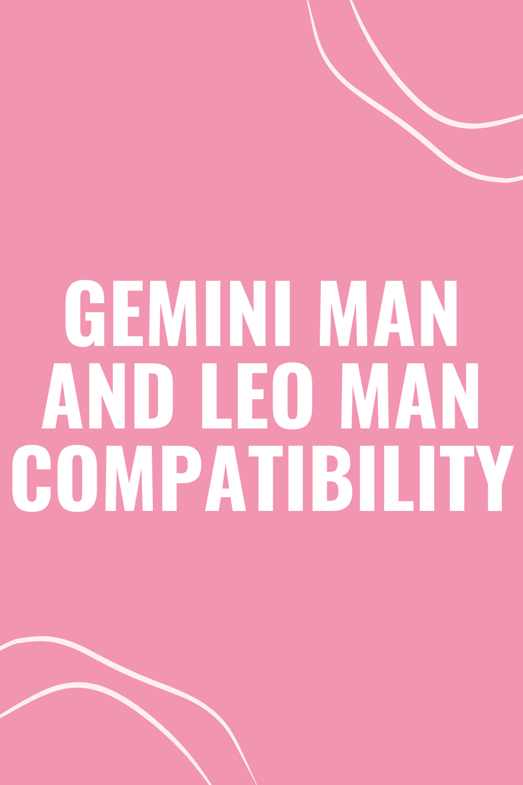 Gemini Man and Leo Man Compatibility