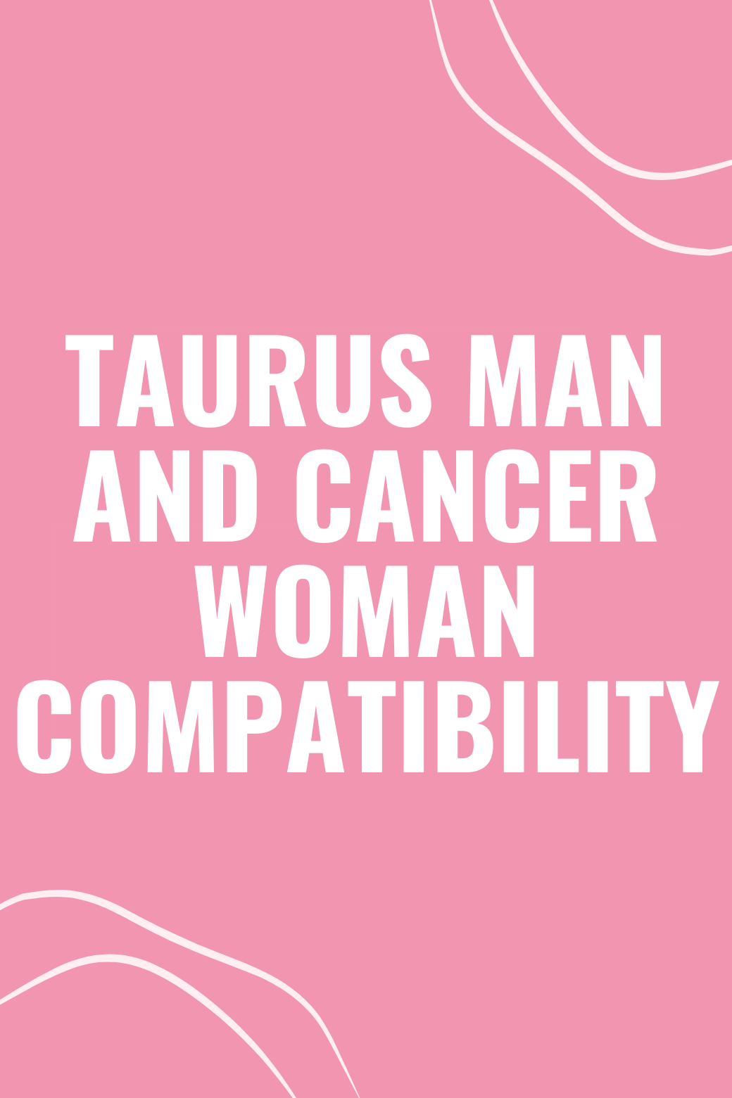 Taurus Man and Cancer Woman Compatibility