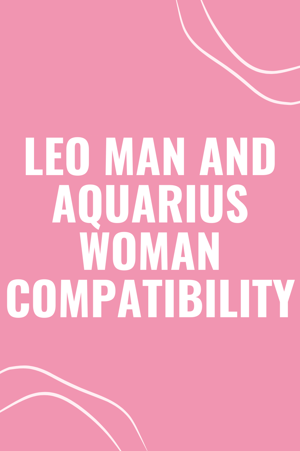 Leo Man and Aquarius Woman Compatibility