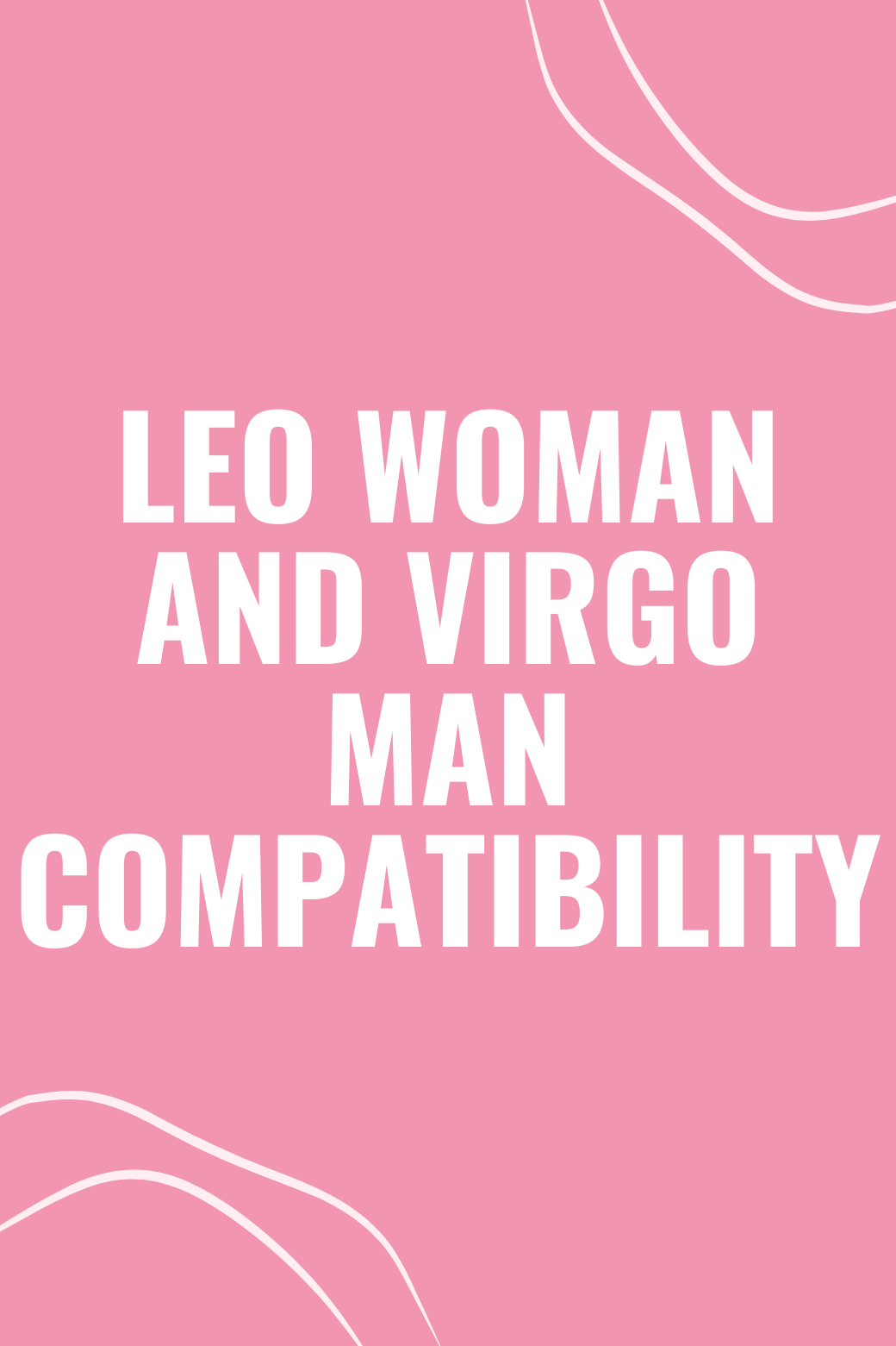 Leo Woman and Virgo Man Compatibility