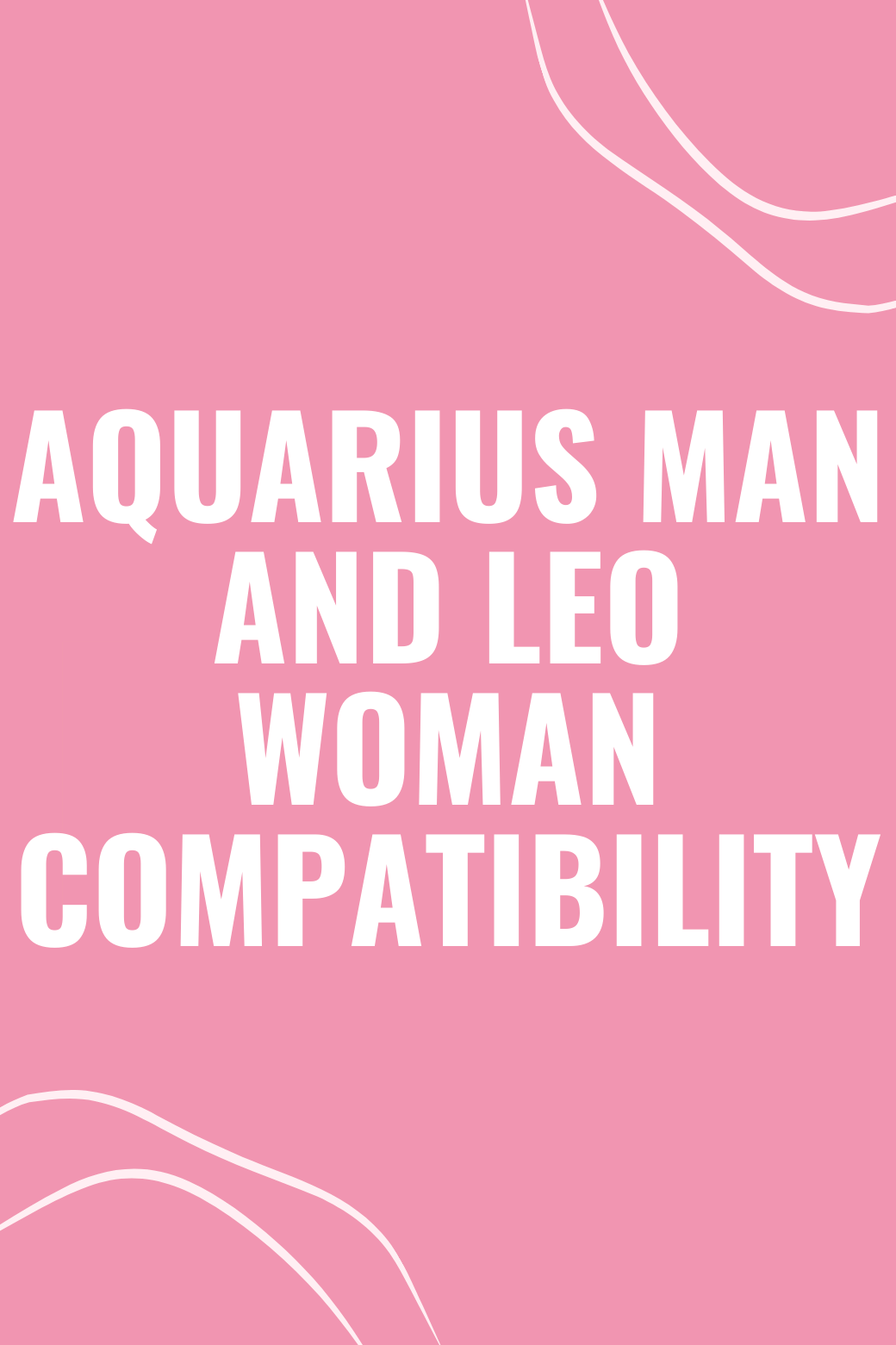 Aquarius Man and Leo Woman Compatibility