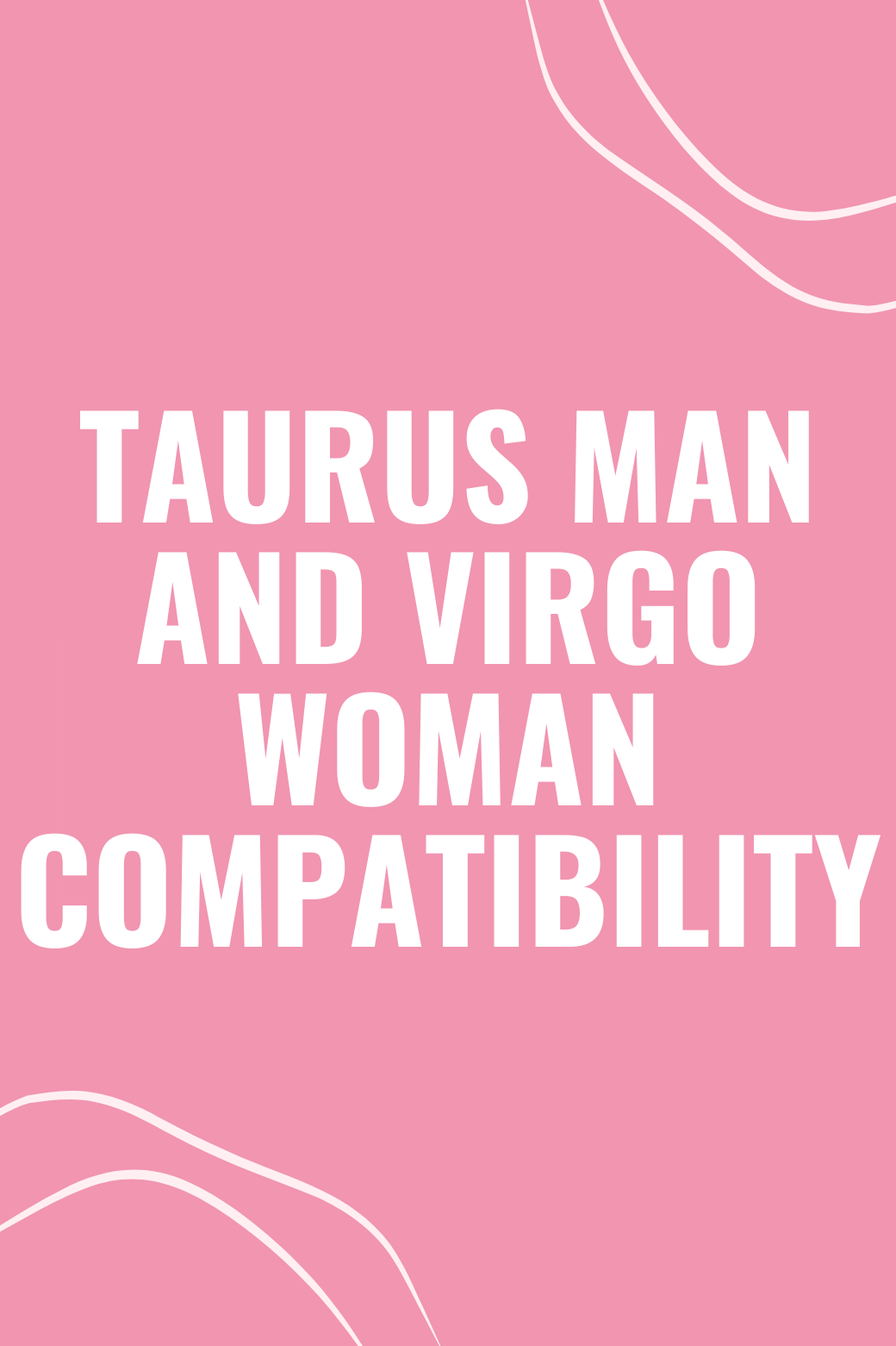 Taurus Man and Virgo Woman Compatibility