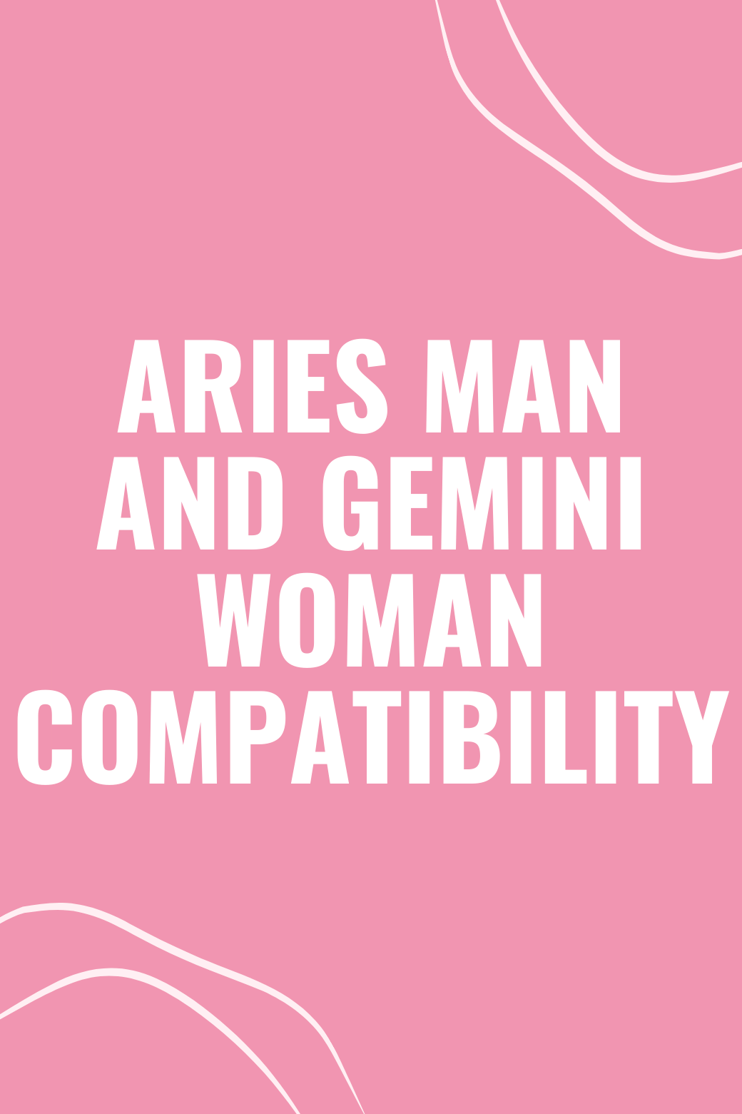 Aries Man and Gemini Woman Compatibility: Is This Relationship Meant To Be?