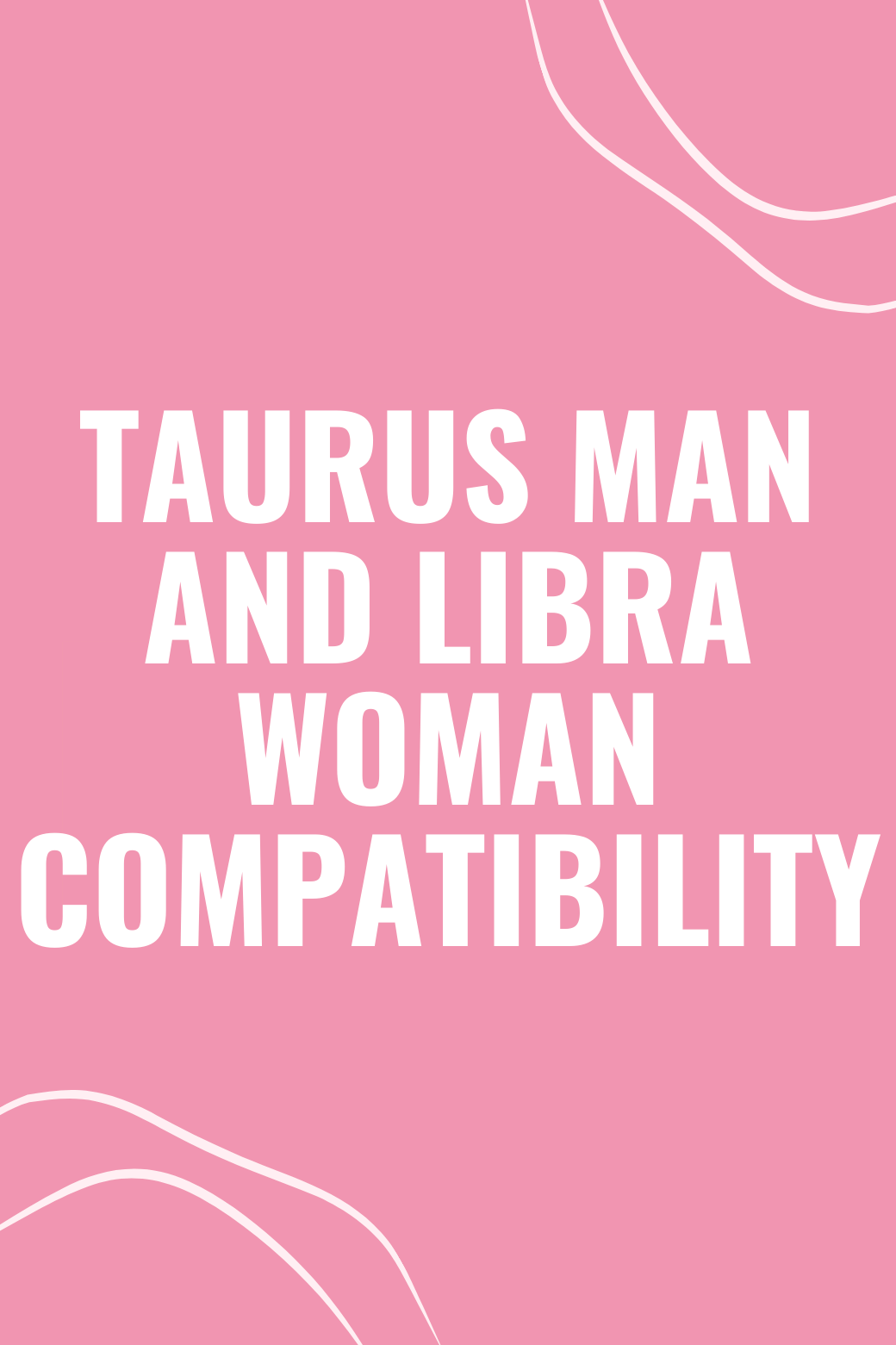 Taurus Man and Libra Woman Compatibility