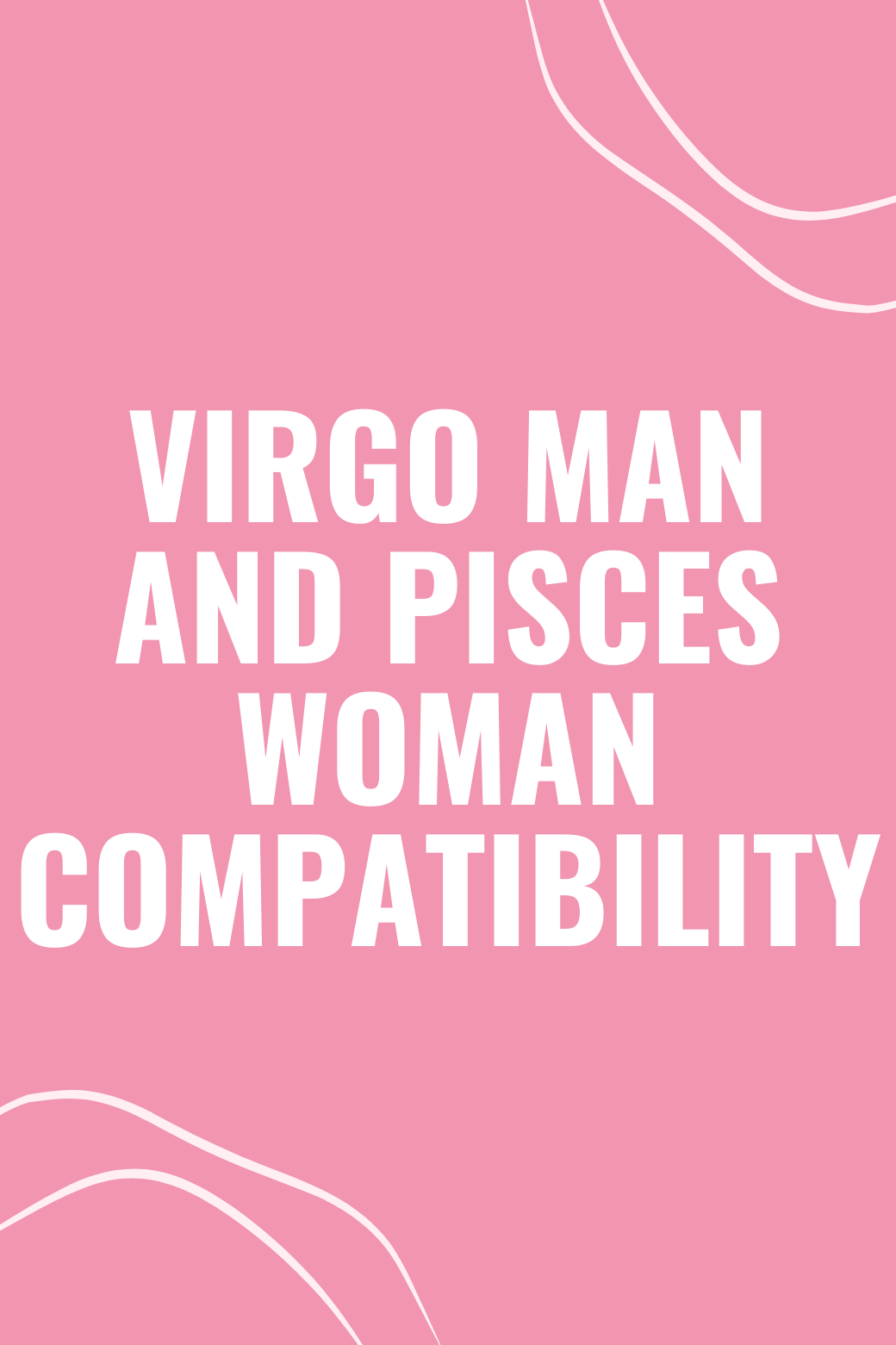 Virgo Man and Pisces Woman Compatibility