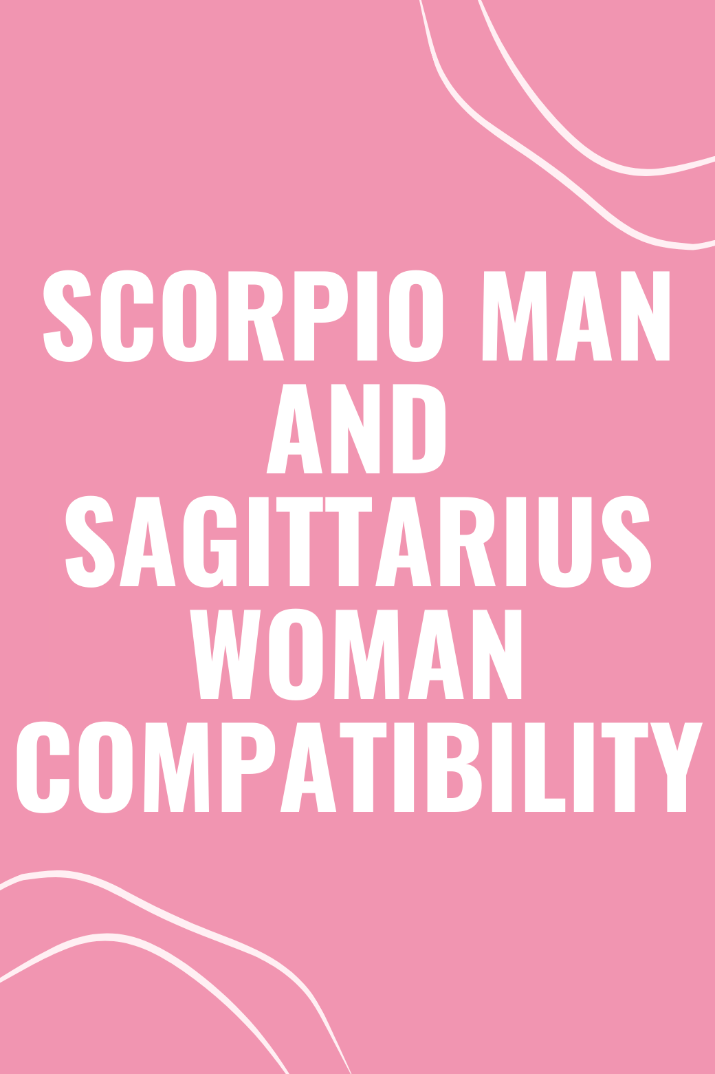 Scorpio Man and Sagittarius Woman Compatibility