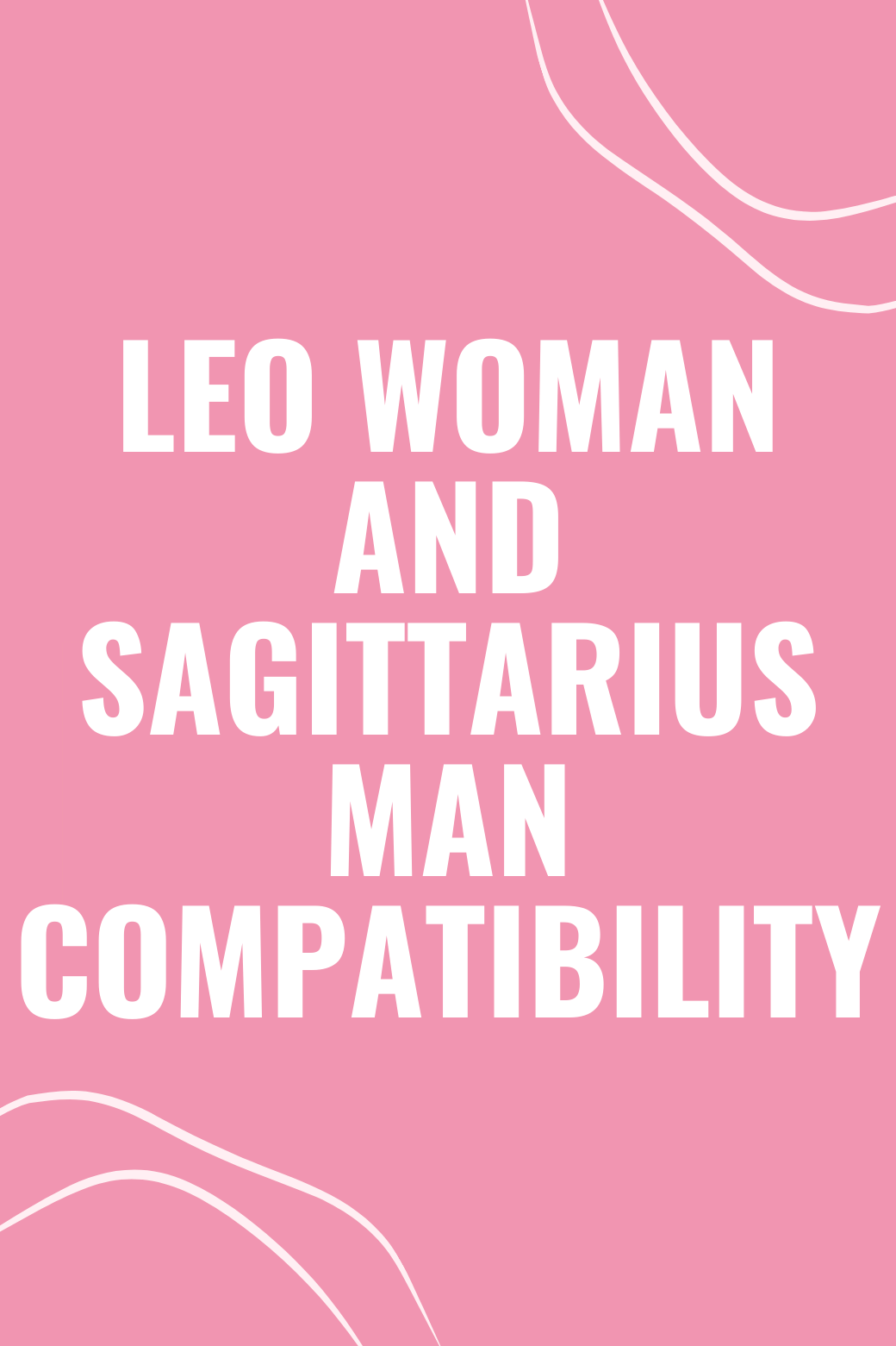 Leo Woman and Sagittarius Man Compatibility