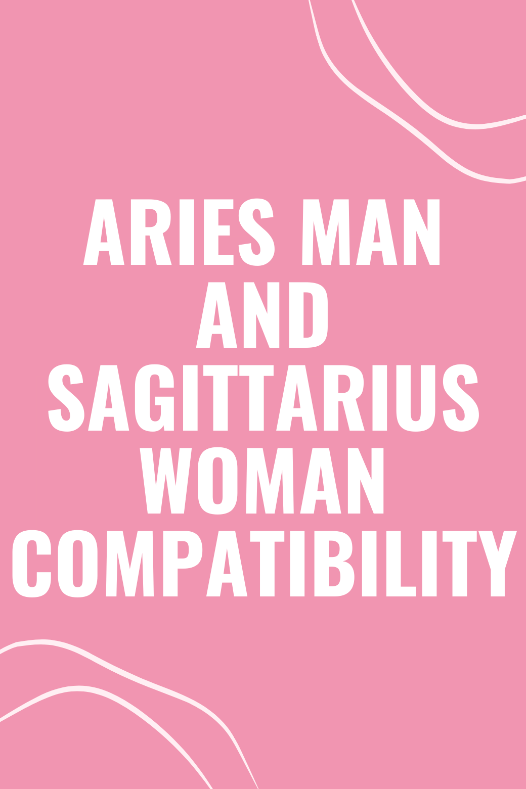 Aries Man and Sagittarius Woman Compatibility