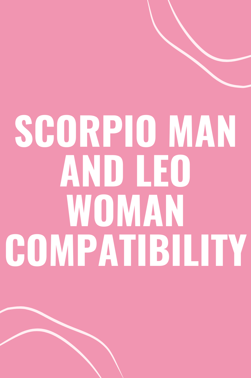 Scorpio Man and Leo Woman Compatibility