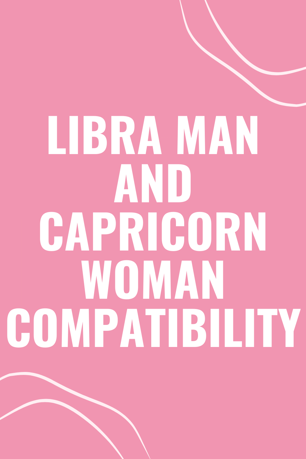 Libra Man and Capricorn Woman Compatibility