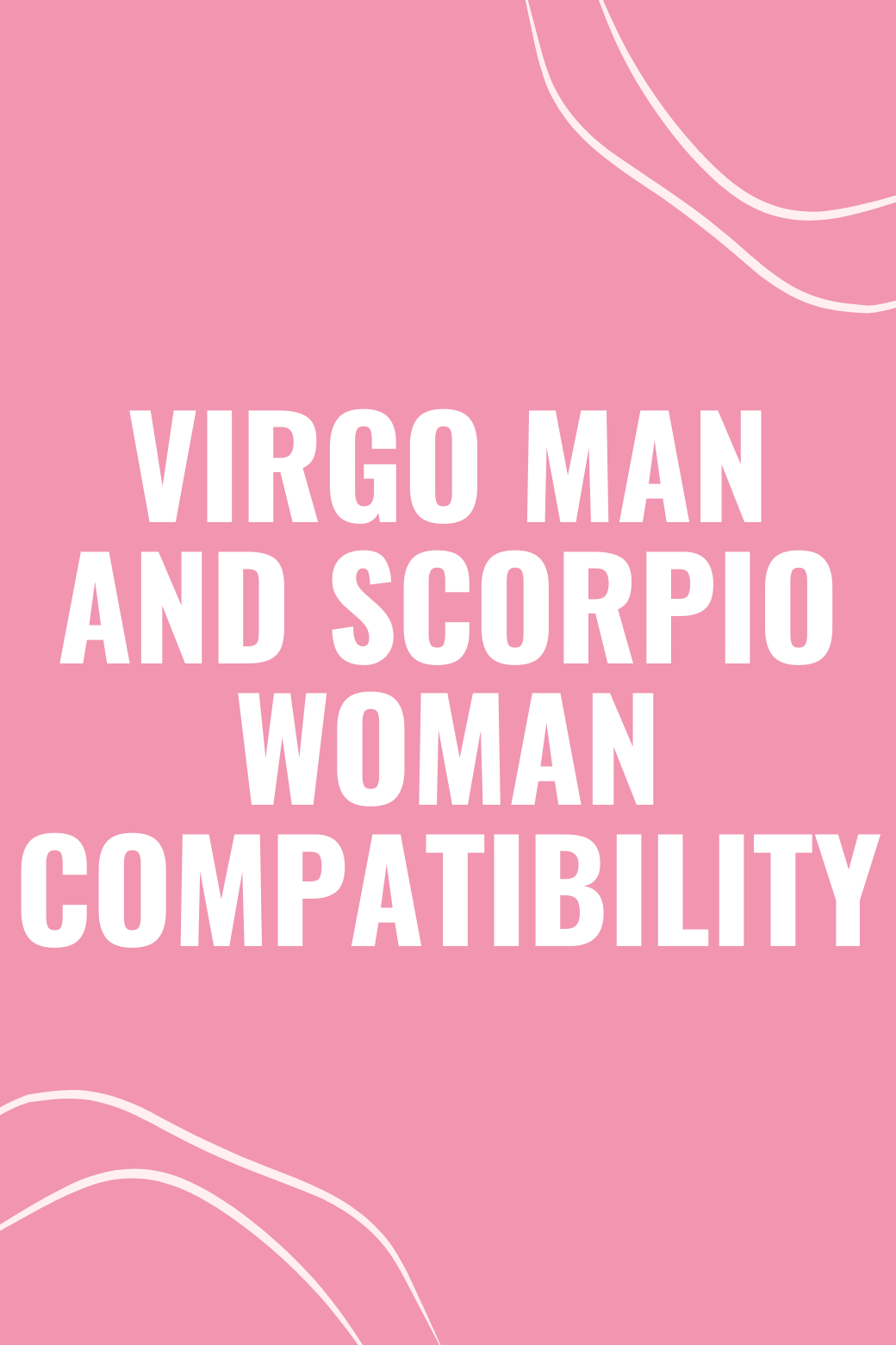 Virgo Man and Scorpio Woman Compatibility