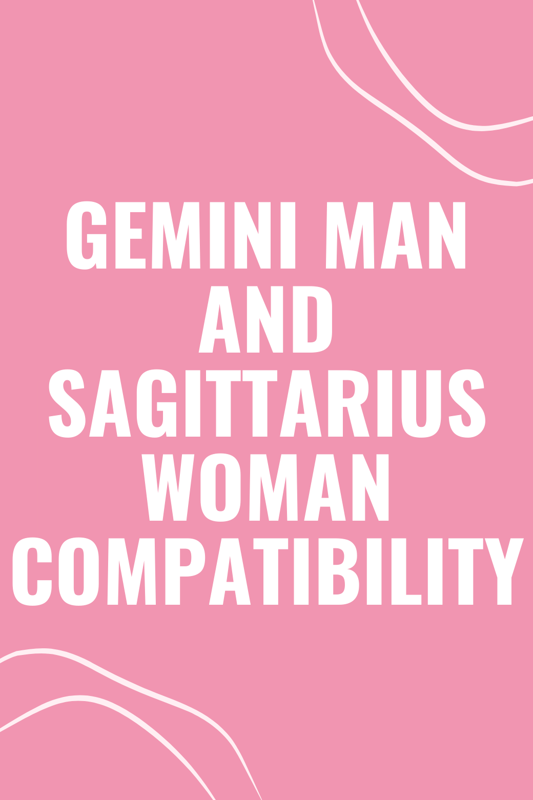 Gemini Man and Sagittarius Woman Compatibility