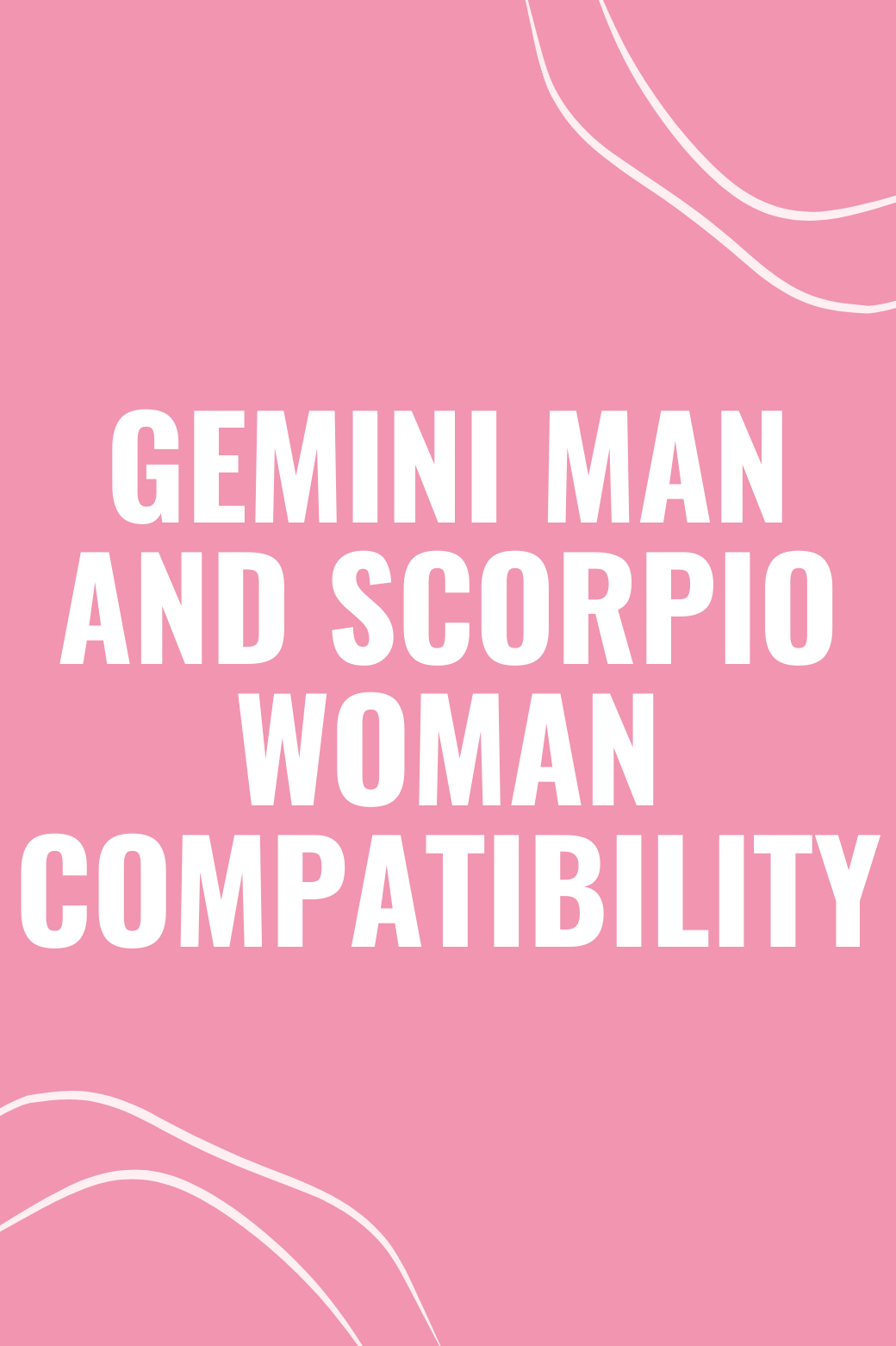 Gemini Man and Scorpio Woman Compatibility