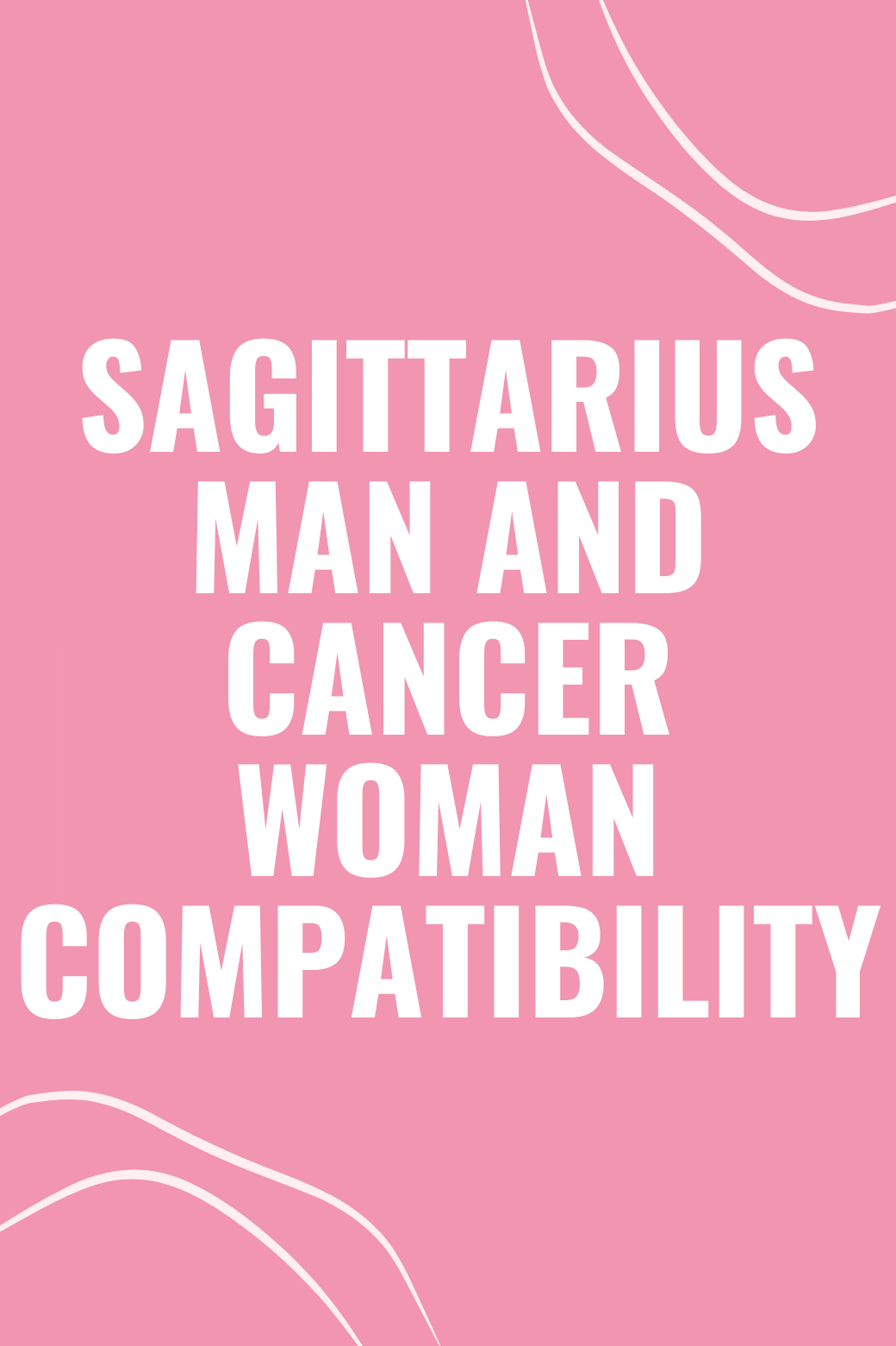 Sagittarius Man and Cancer Woman Compatibility