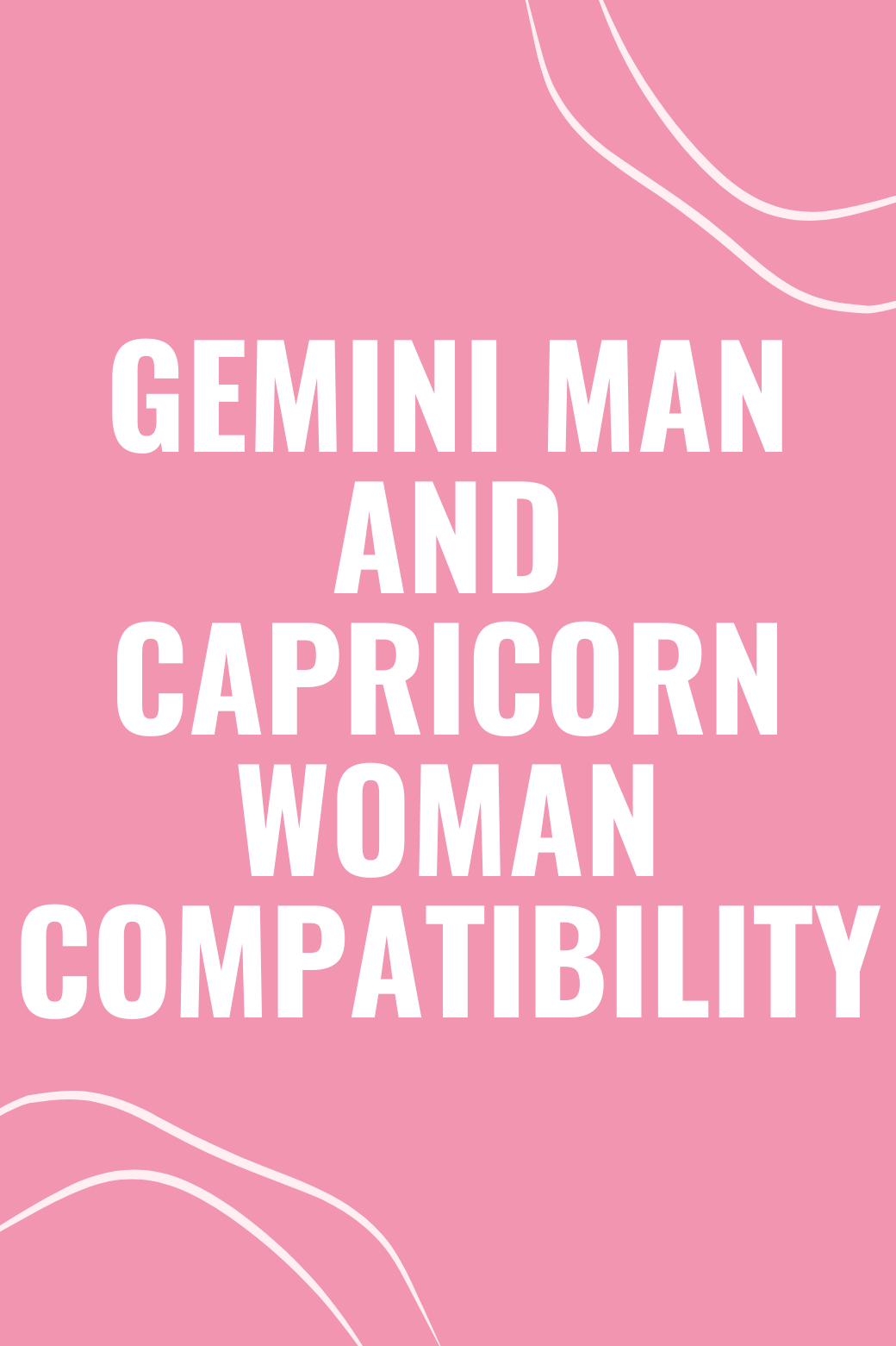 Gemini Man and Capricorn Woman Compatibility